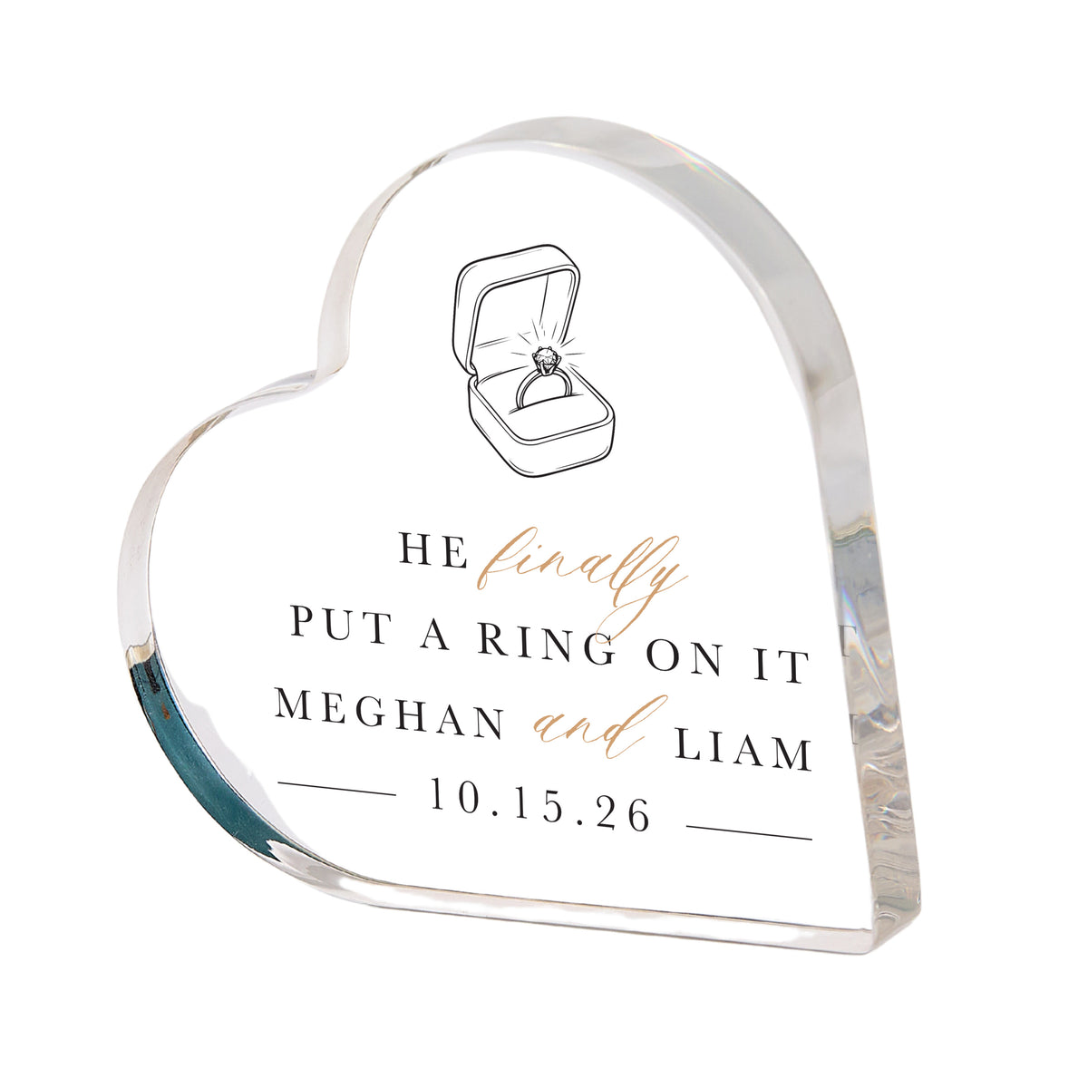 Engagement Gift for Couple, Personalized Acrylic Heart Plaque, He Finally Put a Ring on It Keepsake for Fiancés