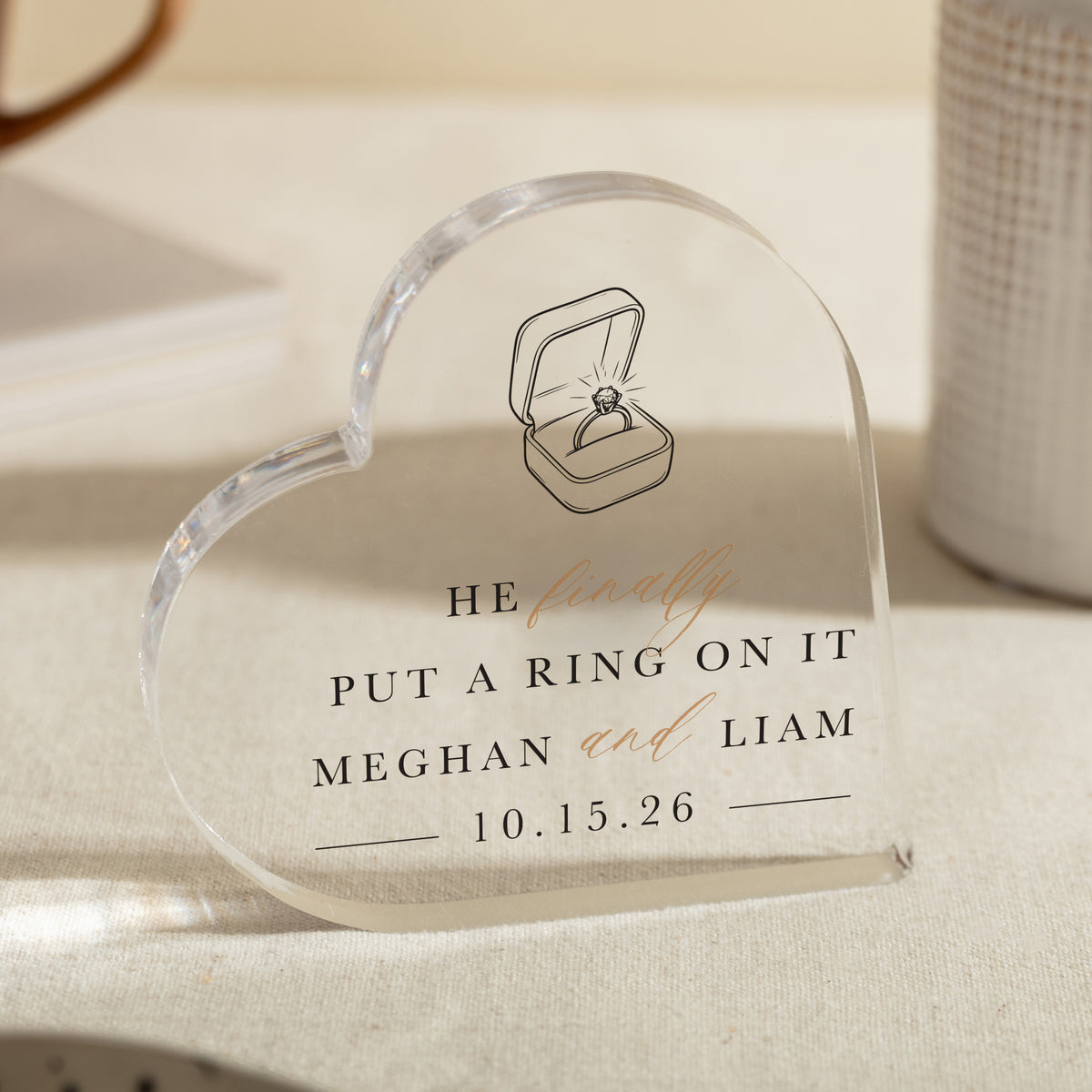 Engagement Gift for Couple, Personalized Acrylic Heart Plaque, He Finally Put a Ring on It Keepsake for Fiancés