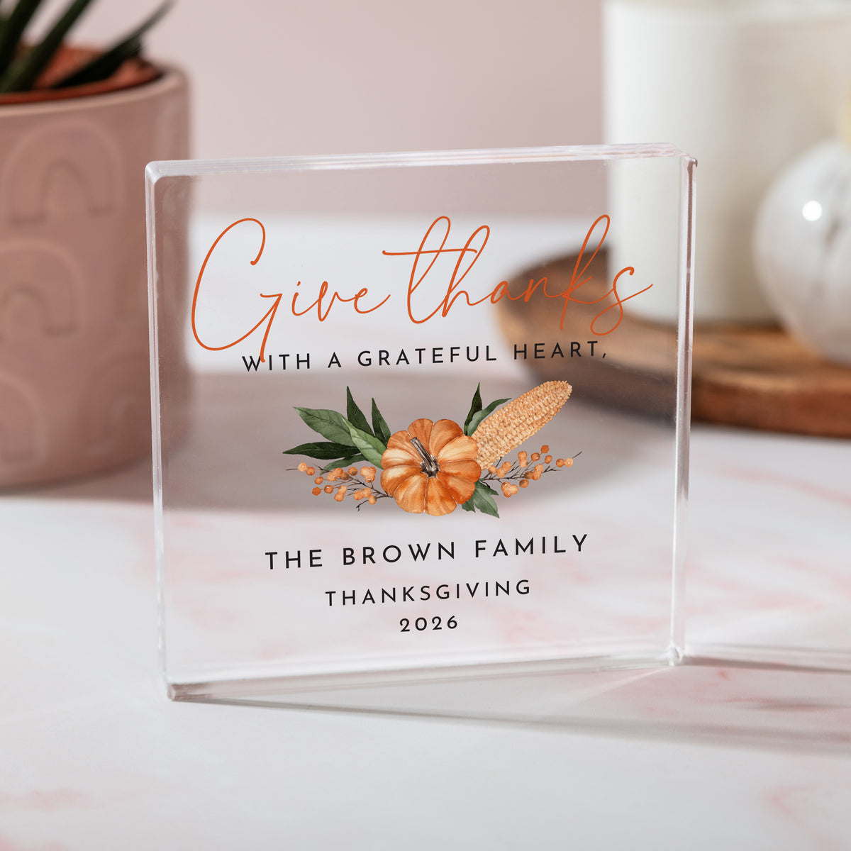 Thanksgiving Family Keepsake, Personalized Acrylic Plaque, Give Thanks Grateful Heart Quote, Pumpkin Floral Fall Decor