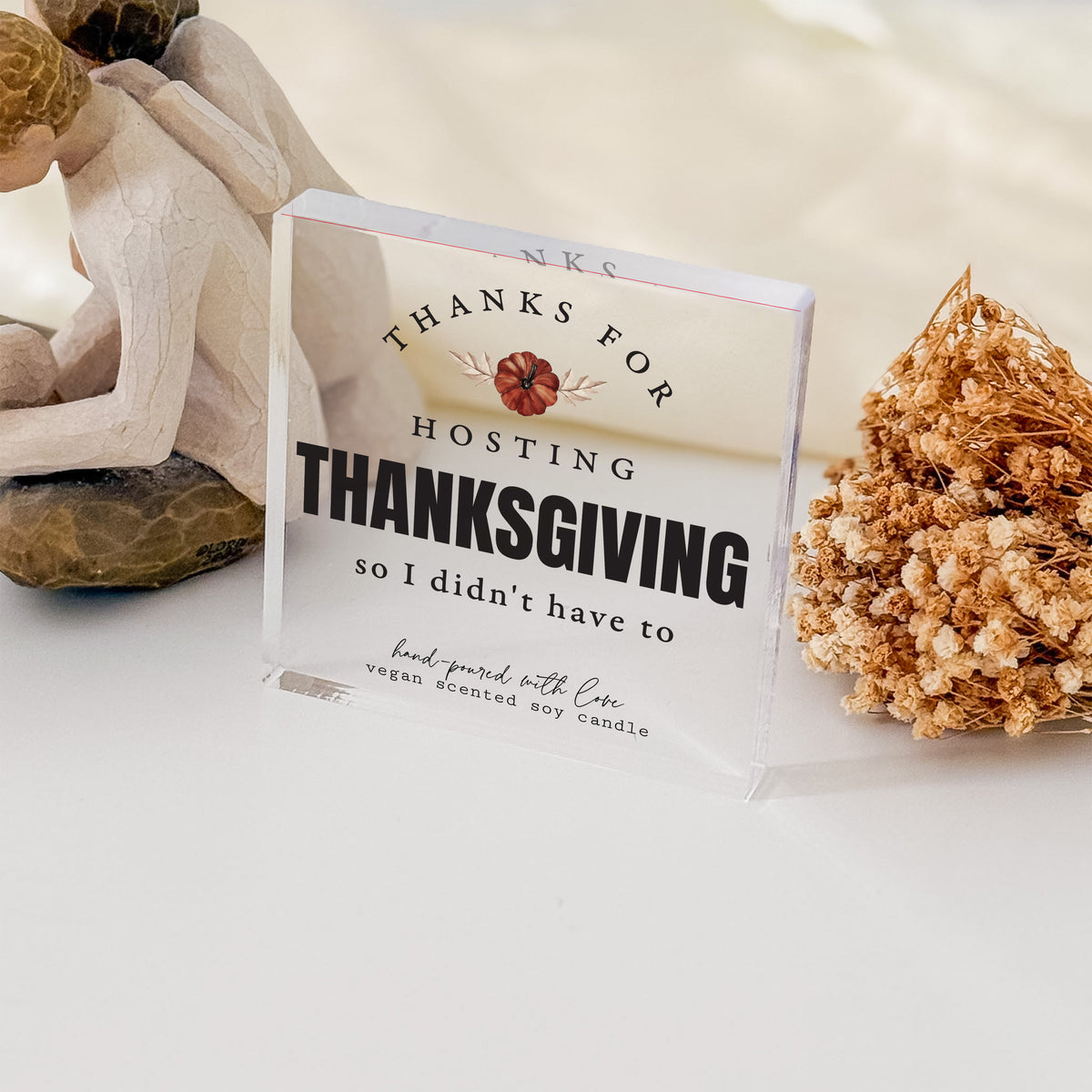 Thanksgiving Host Gift, Funny Thanks for Hosting Acrylic Plaque, Autumn Floral Dinner Party Keepsake Decor
