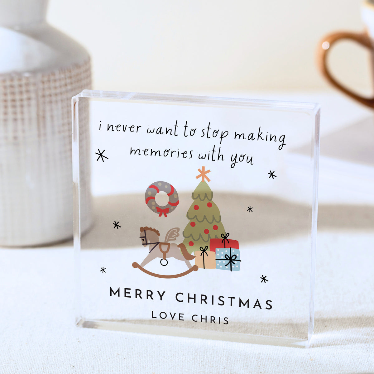 Christmas Memory Keepsake, Acrylic Plaque with Rocking Horse, Tree and I Never Want to Stop Making Memories Quote