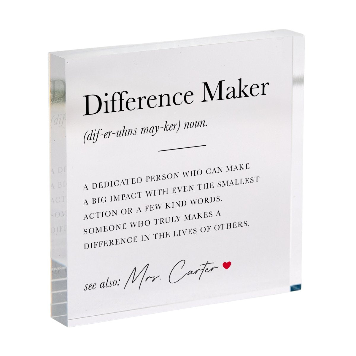 Difference Maker Keepsake Gift, Inspirational Quote Appreciation Gift for Teacher or Mentor, Acrylic Plaque