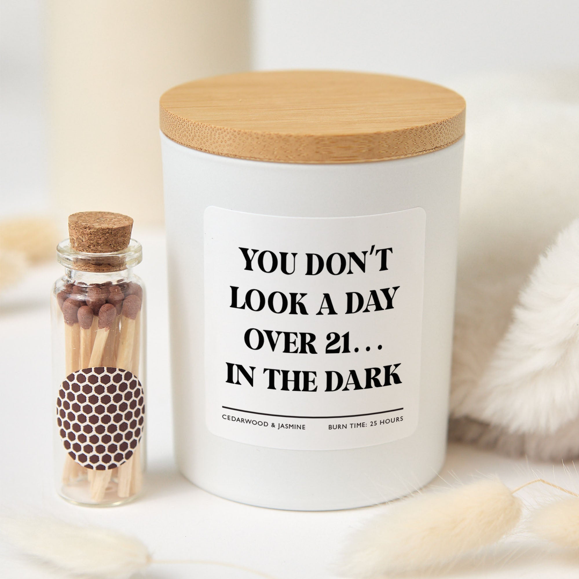 Funny Birthday Candle | You Don’t Look a Day Over 21 in the Dark | Birthday Gift Box and Mini Matches