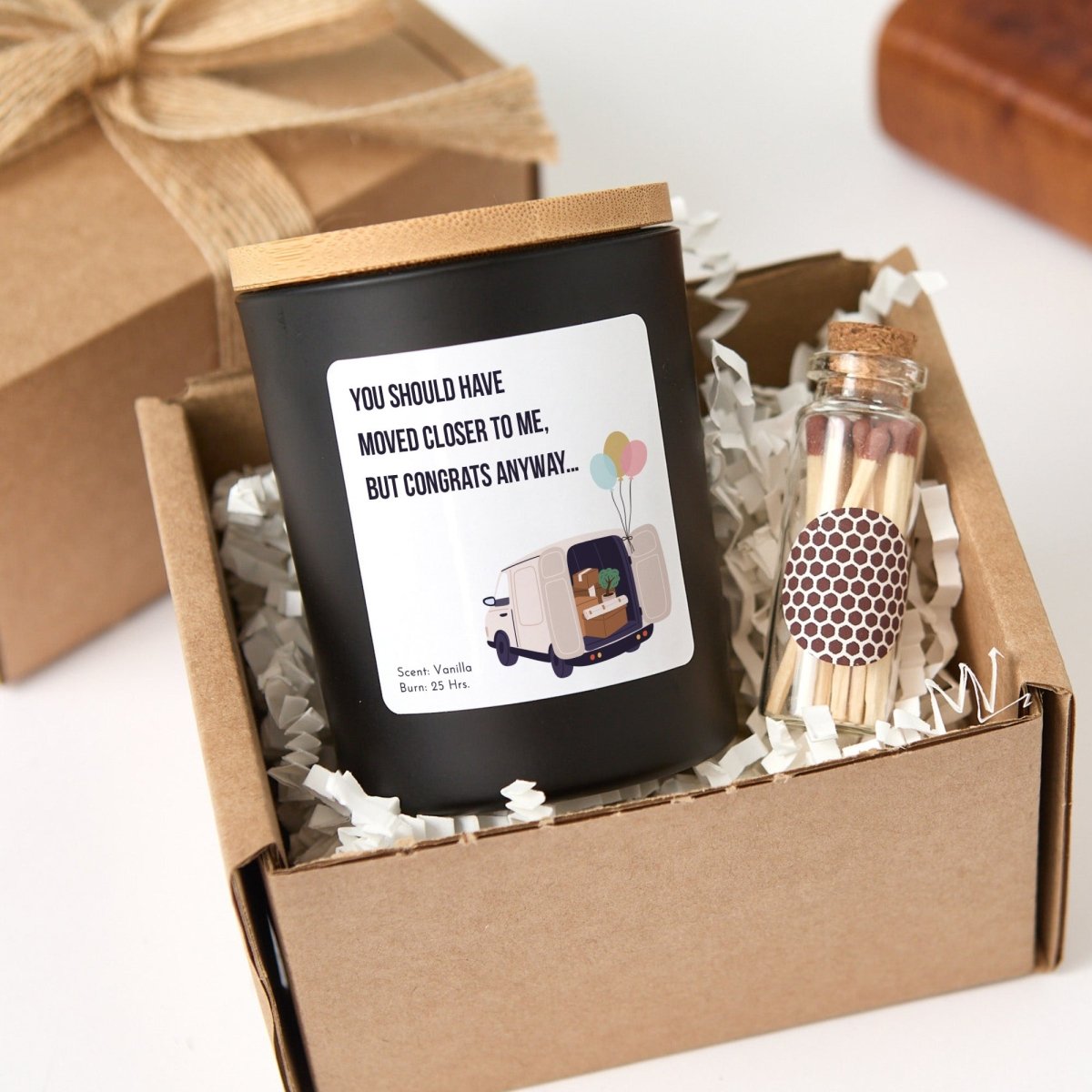 Funny Housewarming Candle Gift, Moved Closer Keepsake for Friend New Neighbor or Long Distance Bestie with Matches