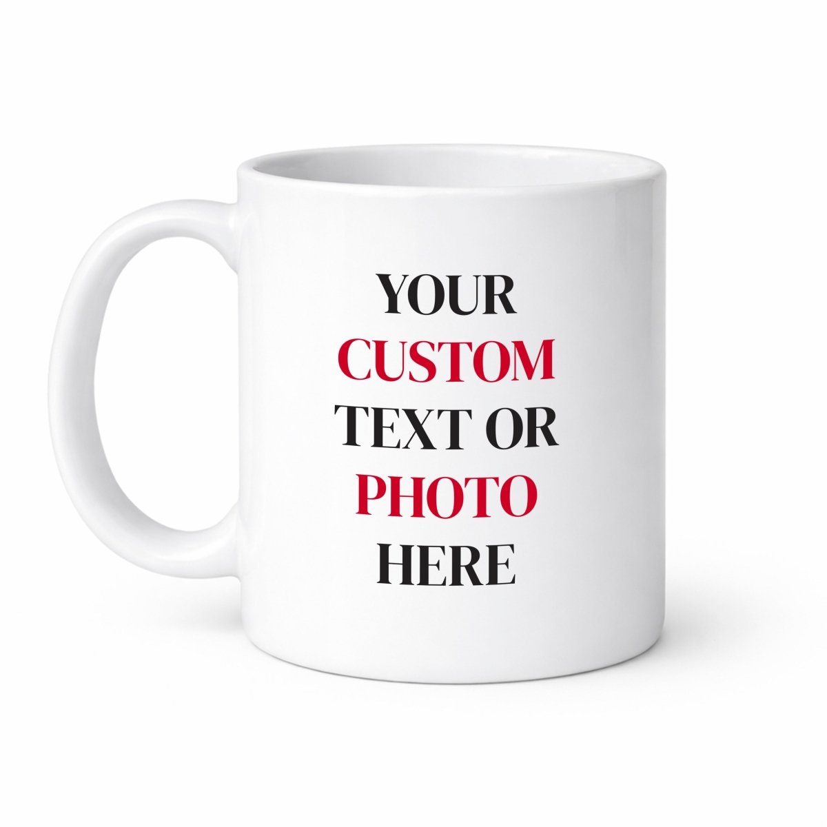 Personalized Custom Mug with Text or Photo Custom Coffee Mug Gift for Him Her 11oz Ceramic Mug